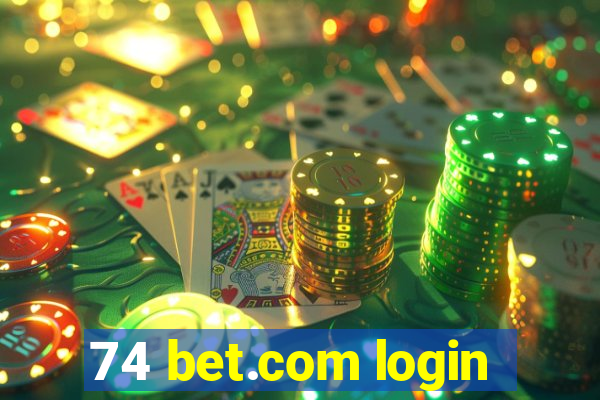 74 bet.com login